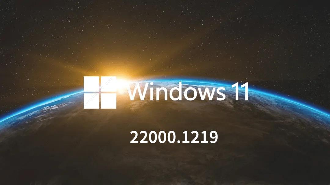 Windows11 KB5019961(22000.1219)11月累积更新补丁发布!